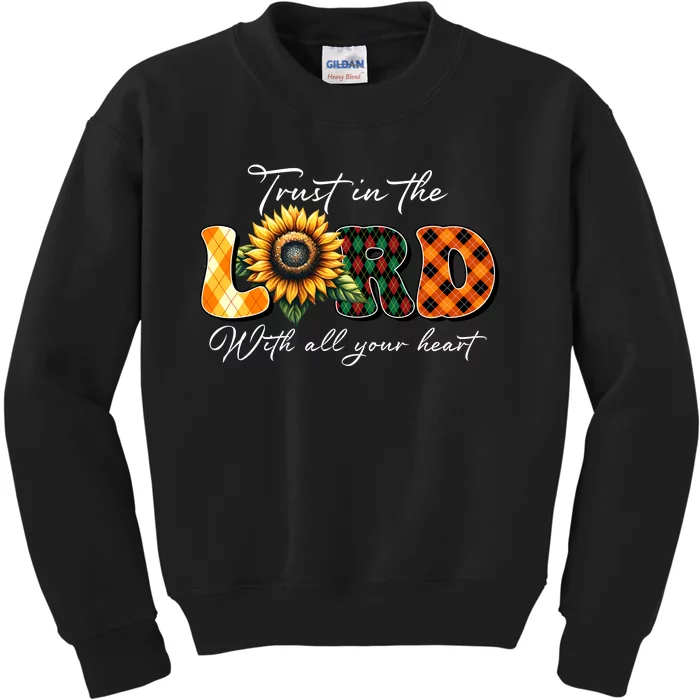 Trust In The Lord With All Your Heart Kids Sweatshirt