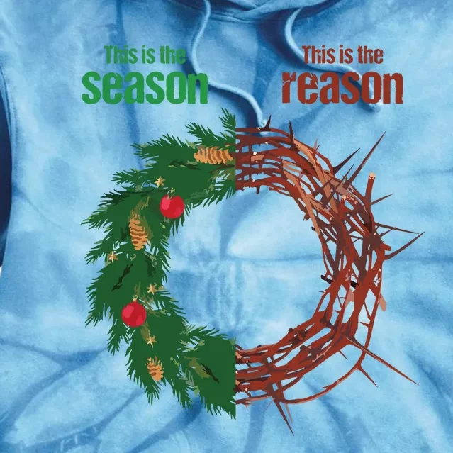 This Is The Season This Is The Reason Christian Christmas Tie Dye Hoodie