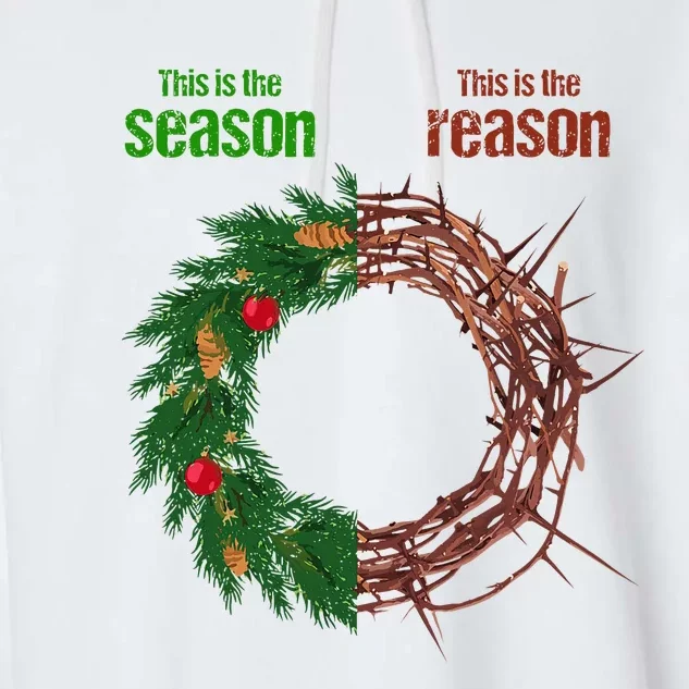 This Is The Season This Is The Reason Christian Xmas Wreath Garment-Dyed Fleece Hoodie