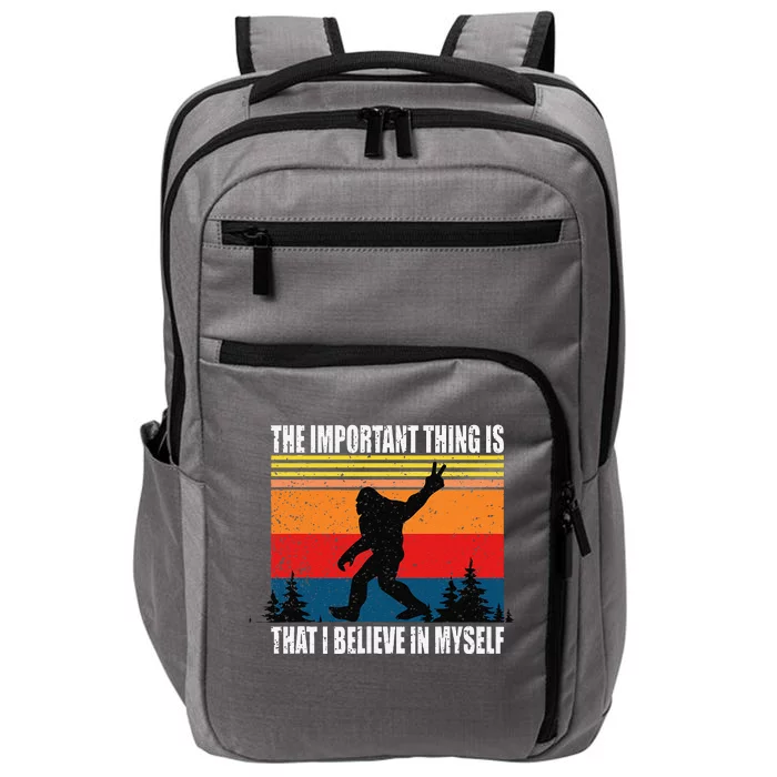 The Important Thing Is That I Believe In Myself Impact Tech Backpack