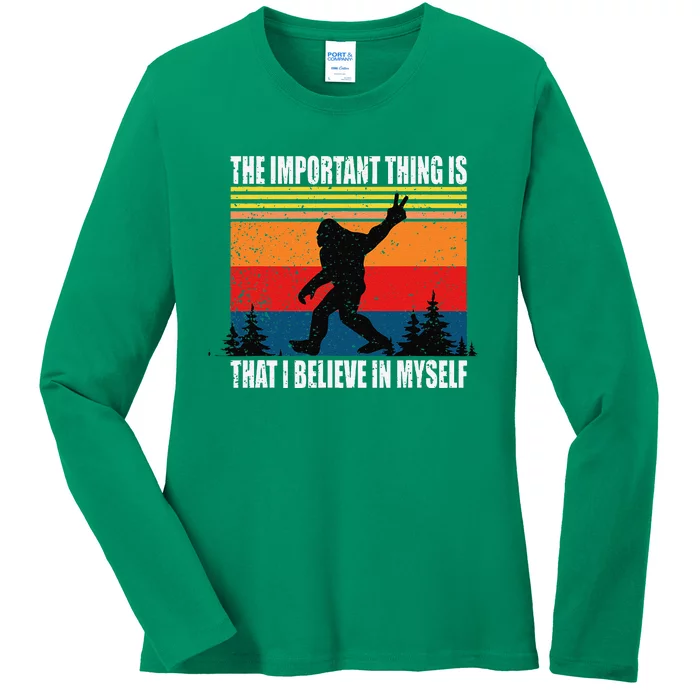 The Important Thing Is That I Believe In Myself Ladies Long Sleeve Shirt