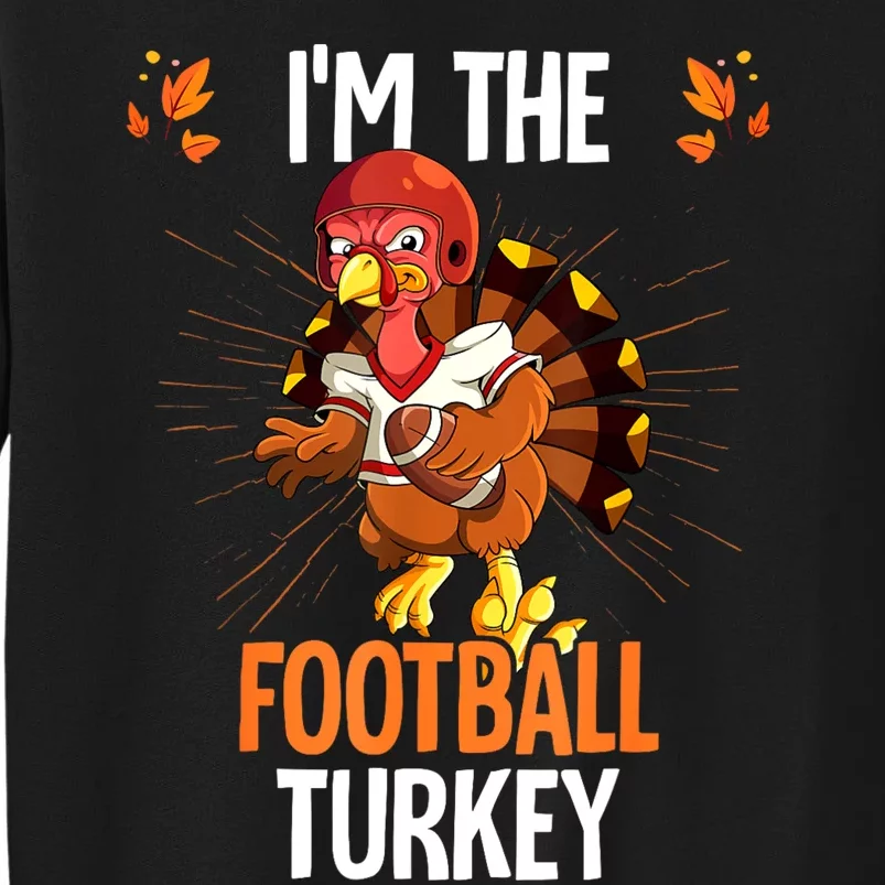 Thanksgiving IM The Football Turkey Sweatshirt