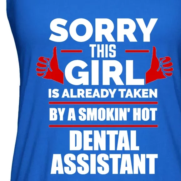 This Is Taken By A Smoking Hot Dental Assistant Love Gift Ladies Essential Flowy Tank