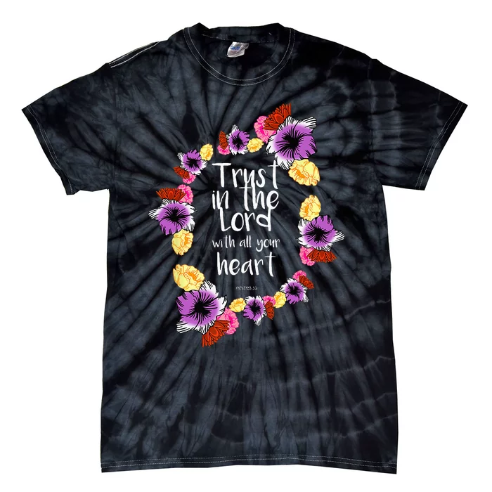 Trust In The Lord Scriptural Quote Biblical Christian Gift Tie-Dye T-Shirt