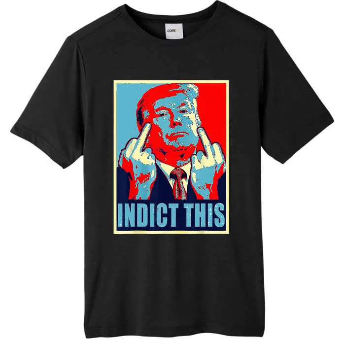 Trump Indict This ChromaSoft Performance T-Shirt