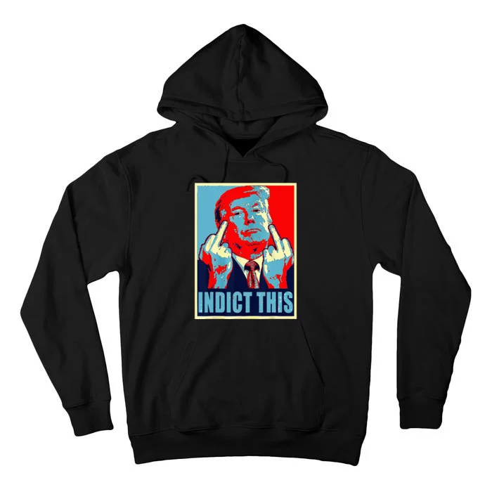 Trump Indict This Tall Hoodie