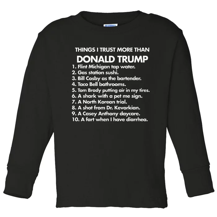 Thing I Trust More Than Donald Trump Toddler Long Sleeve Shirt