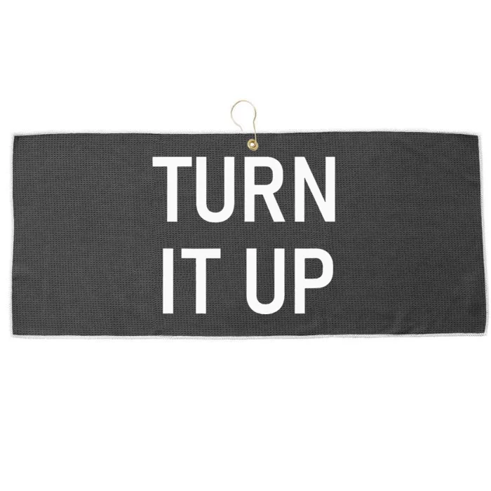 Turn It Up Funny Jokes Sarcastic Large Microfiber Waffle Golf Towel