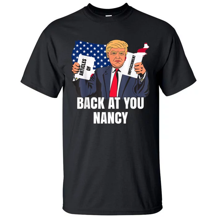 Trump Impeachment Victory Not Guilty Back At You Nancy Meme Tall T-Shirt