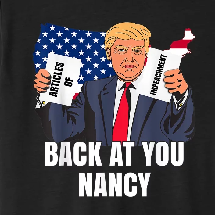 Trump Impeachment Victory Not Guilty Back At You Nancy Meme ChromaSoft Performance T-Shirt