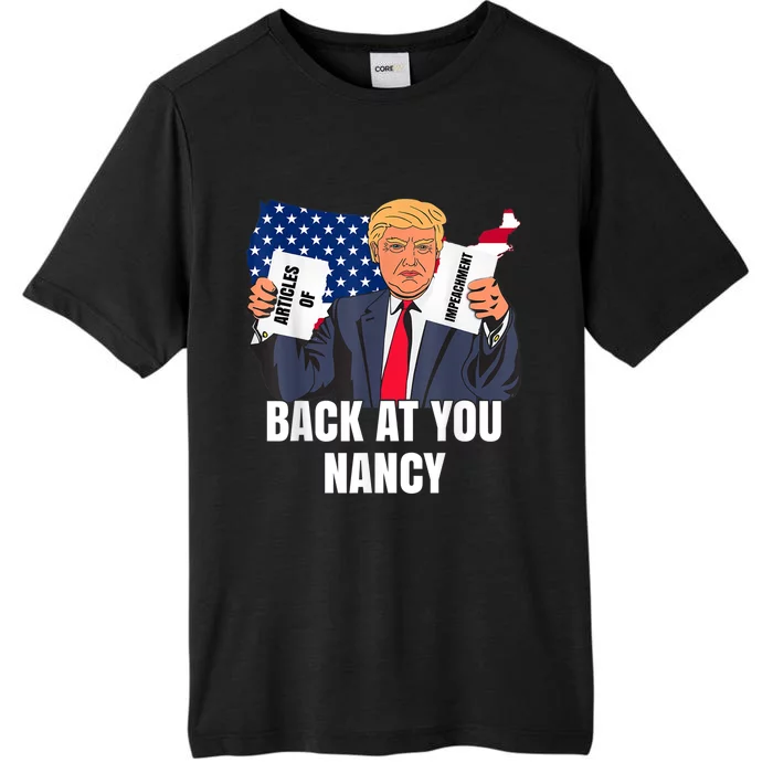 Trump Impeachment Victory Not Guilty Back At You Nancy Meme ChromaSoft Performance T-Shirt