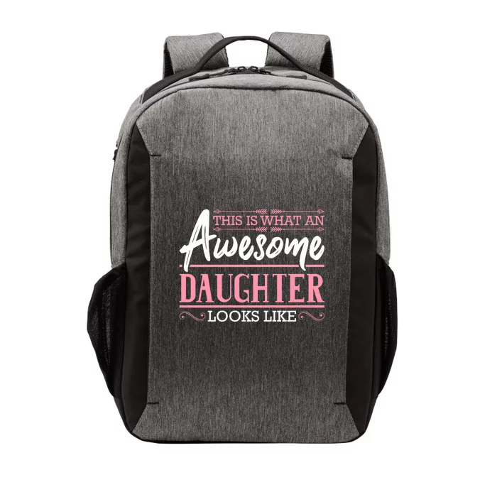 This Is What An Awesome Daughter Looks Like Cool Daughter Vector Backpack