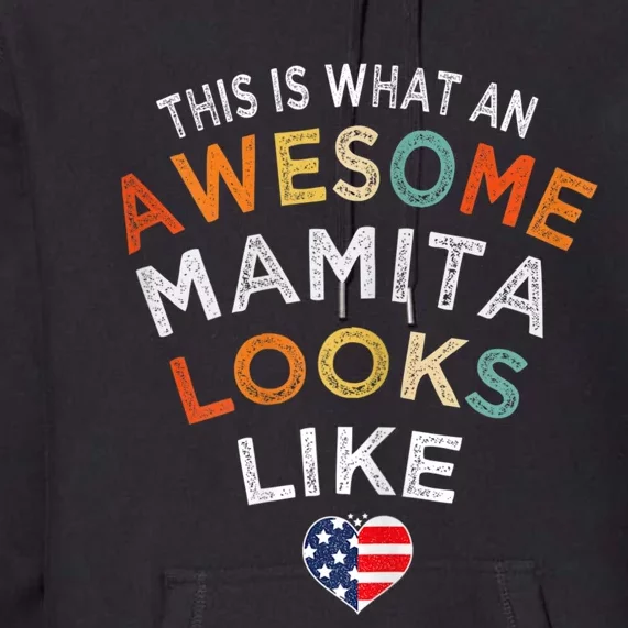 This Is What An Awesome Mamita Looks Like Premium Hoodie