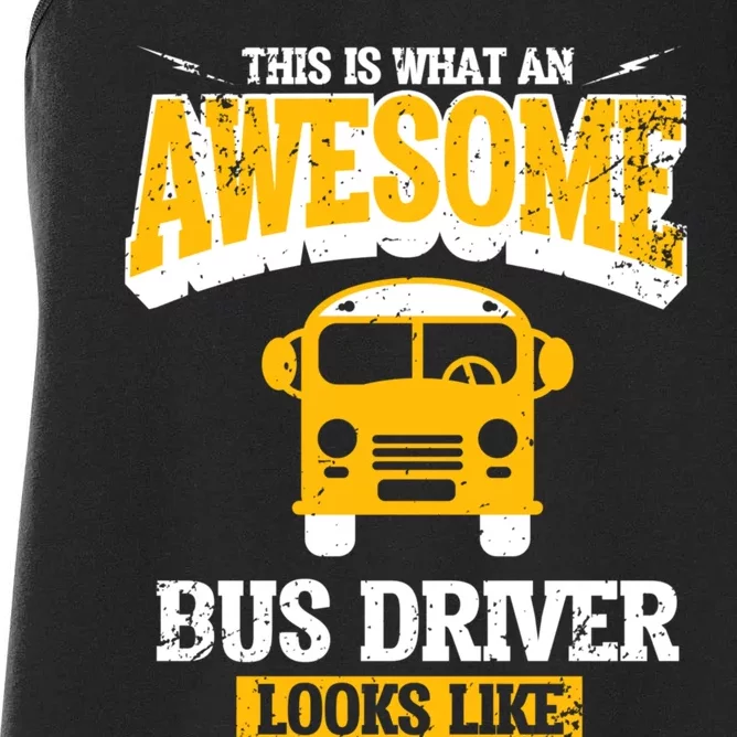 This Is What An Awesome School Bus Driver Looks Like Women's Racerback Tank