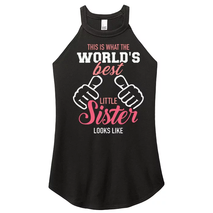 This Is What The Worlds Best Little Sister Looks Like Women’s Perfect Tri Rocker Tank