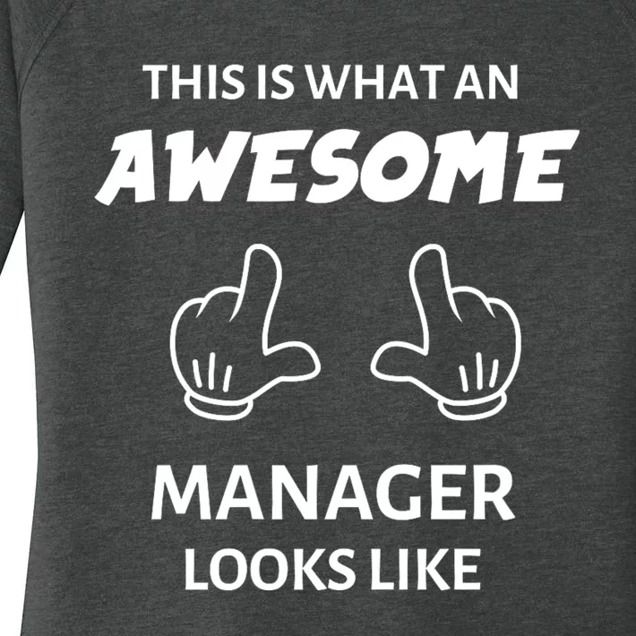 This Is What An Awesome Manager Looks Like Women's Perfect Tri Tunic Long Sleeve Shirt