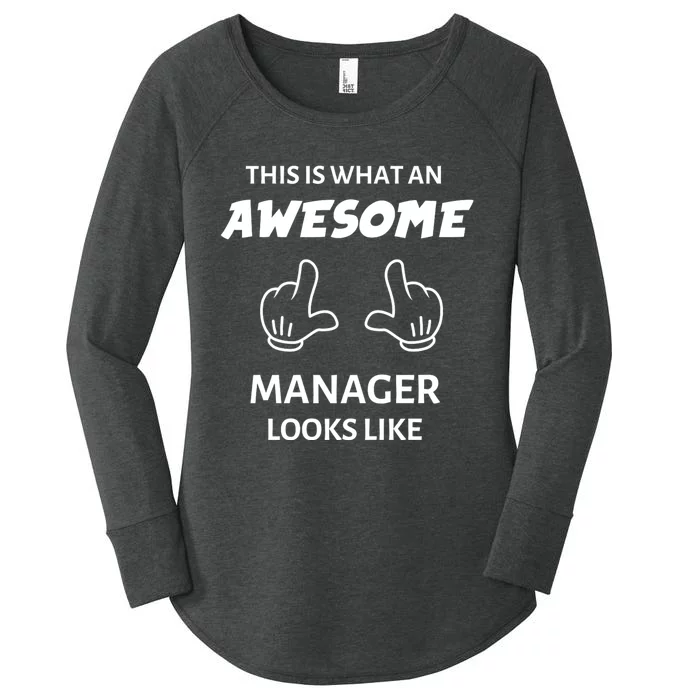 This Is What An Awesome Manager Looks Like Women's Perfect Tri Tunic Long Sleeve Shirt