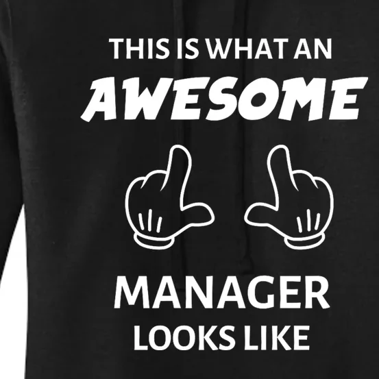 This Is What An Awesome Manager Looks Like Women's Pullover Hoodie