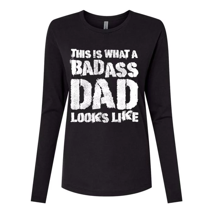 This Is What A Badass Dad Looks Like Badass Daddy Womens Cotton Relaxed Long Sleeve T-Shirt