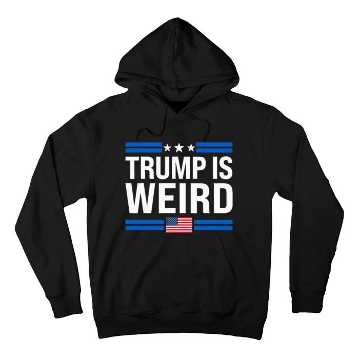 Trump Is Weird Us Flag Funny Anti Trump Vintage Hoodie