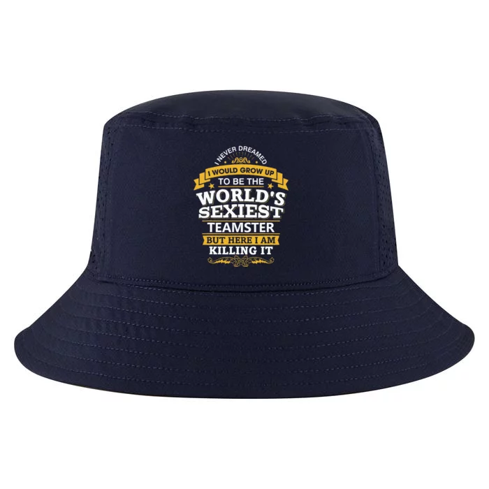 Teamster Idea Worlds Sexiest Teamsters Cool Comfort Performance Bucket Hat