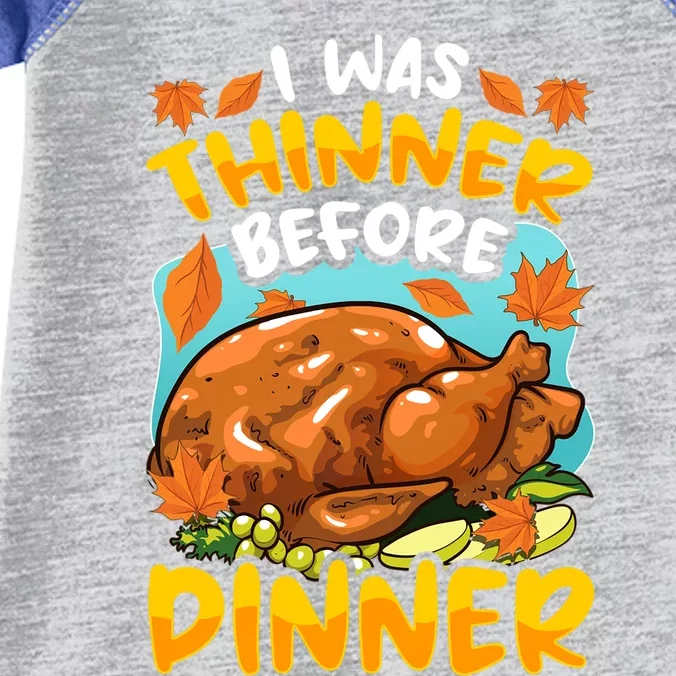 Thanksgiving I Was Thinner Before Dinner Gift Infant Baby Jersey Bodysuit