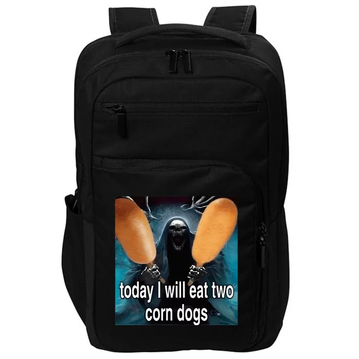 Today I Will Eat Two Corn Dogs Meme Silly Impact Tech Backpack