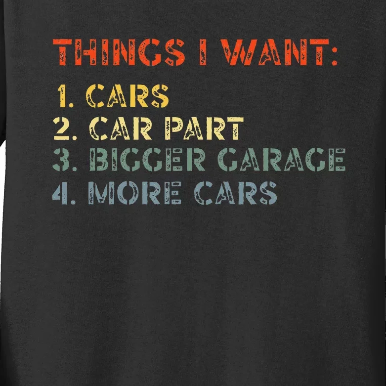 Things I Want In My Life Car Garage Kids Long Sleeve Shirt