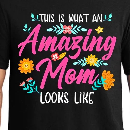 This Is What An Amazing Mom Looks Like Mom Mother's Day Pajama Set