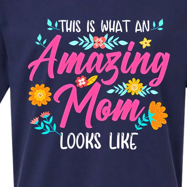 This Is What An Amazing Mom Looks Like Mom Mother's Day Sueded Cloud Jersey T-Shirt