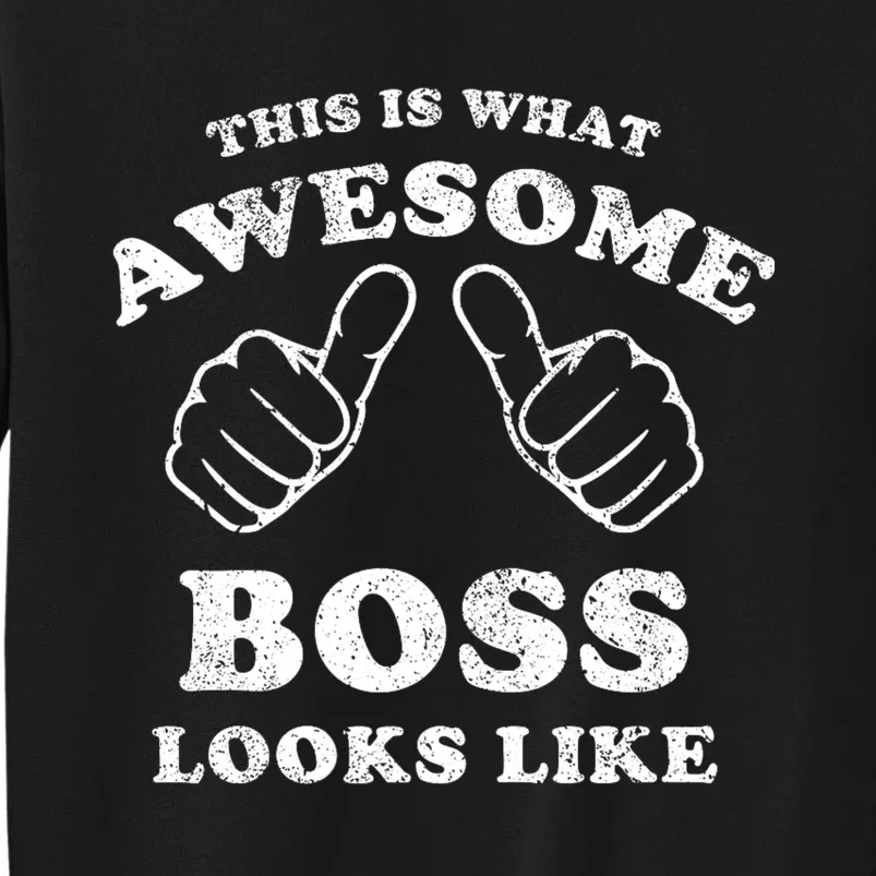 This Is What Awesome Boss Looks Like Sweatshirt