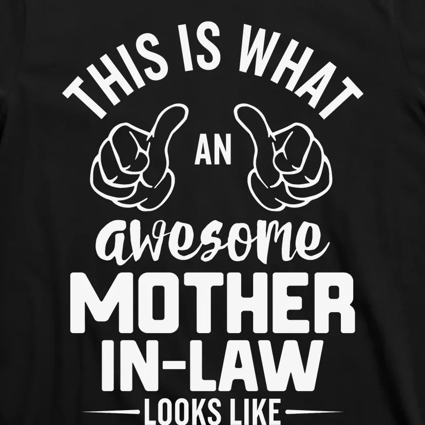 This Is What An Awesome Motherinlaw Looks Like T-Shirt