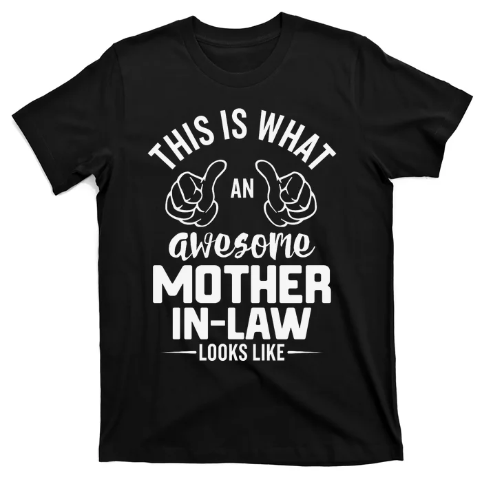 This Is What An Awesome Motherinlaw Looks Like T-Shirt