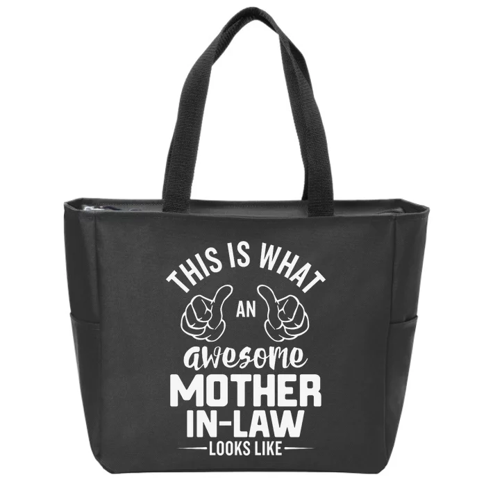 This Is What An Awesome Motherinlaw Looks Like Zip Tote Bag