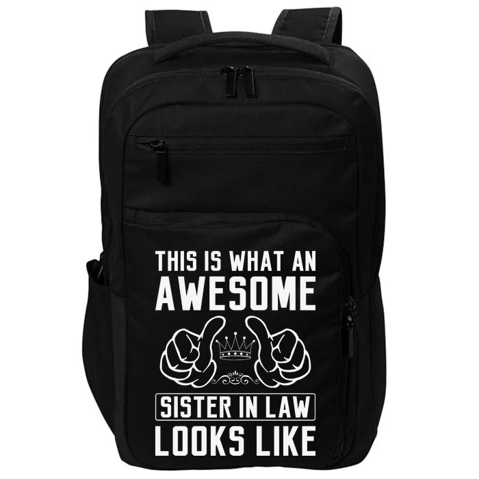 This Is What An Awesome Sister In Law Sisters In Law Impact Tech Backpack