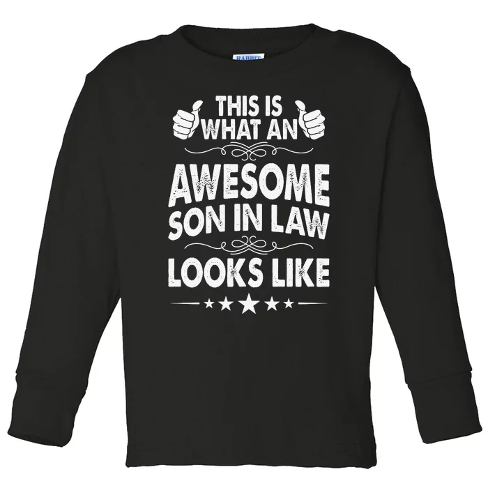 This Is What An Awesome Son In Law Looks Like Toddler Long Sleeve Shirt