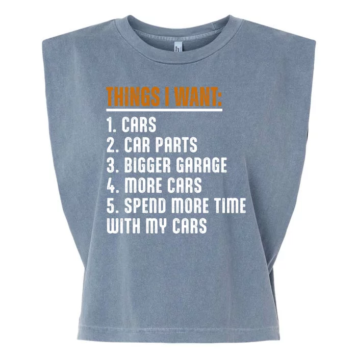 Things I Want In My Life Cars More Cars Car Garment-Dyed Women's Muscle Tee