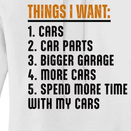 Things I Want In My Life Cars More Cars Car Women's Pullover Hoodie