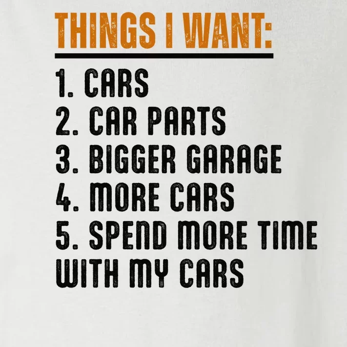 Things I Want In My Life Cars More Cars Car Toddler Long Sleeve Shirt