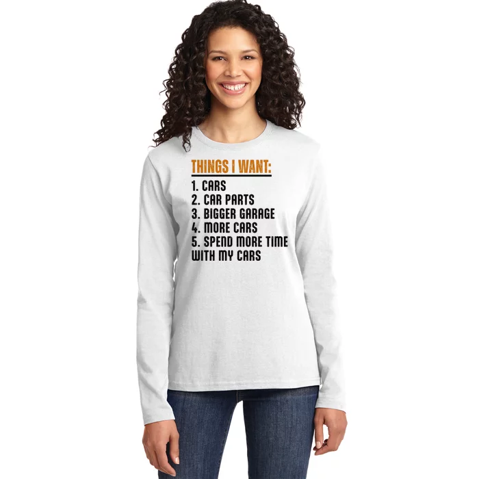 Things I Want In My Life Cars More Cars Car Ladies Long Sleeve Shirt