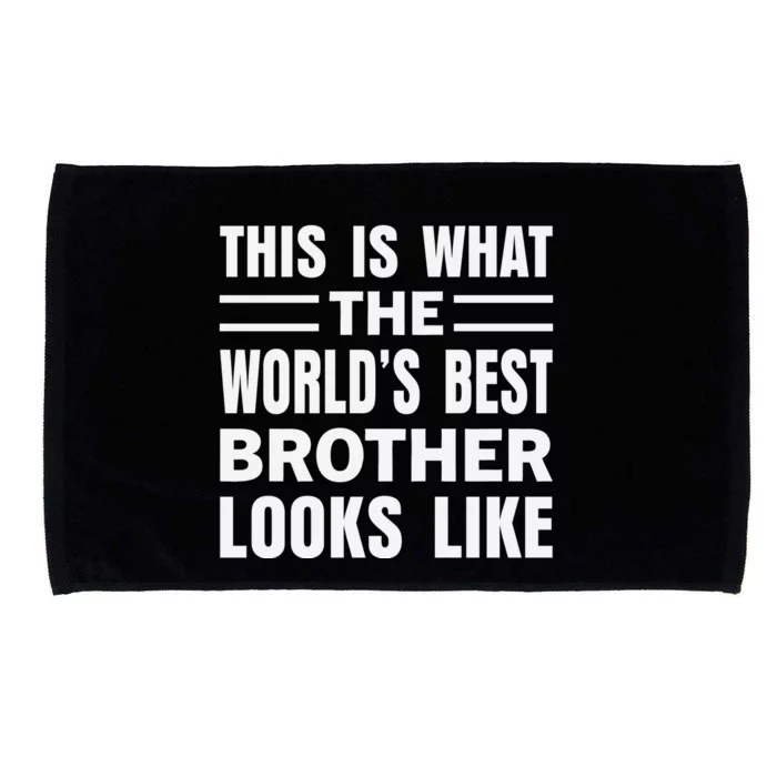 This Is What The World’s Best Brother Looks Like Microfiber Hand Towel