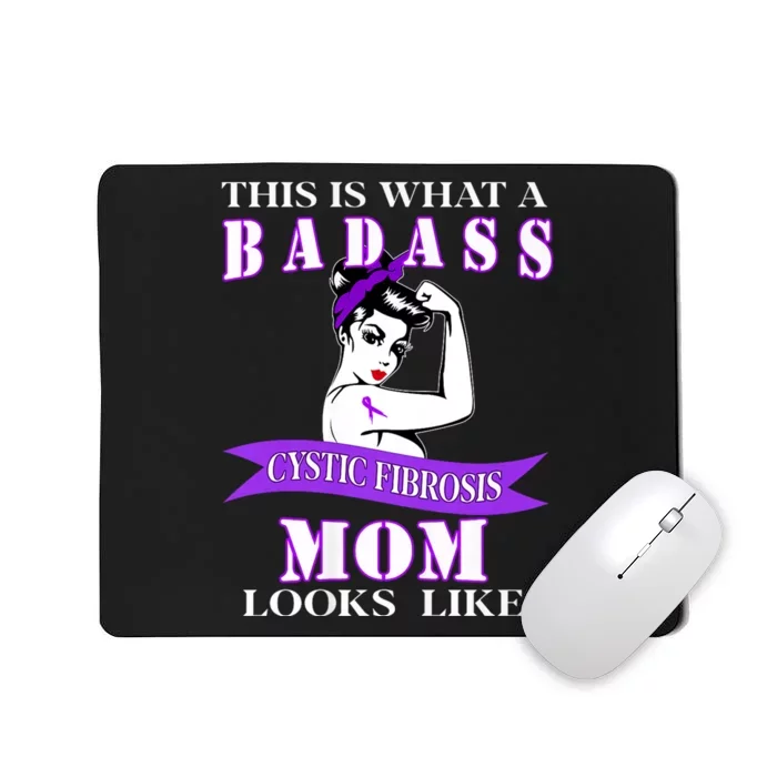 This Is What A Badass Cystic Fibrosis Mom Looks Like Mousepad