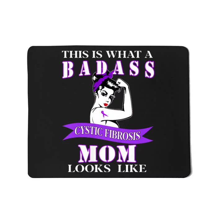 This Is What A Badass Cystic Fibrosis Mom Looks Like Mousepad