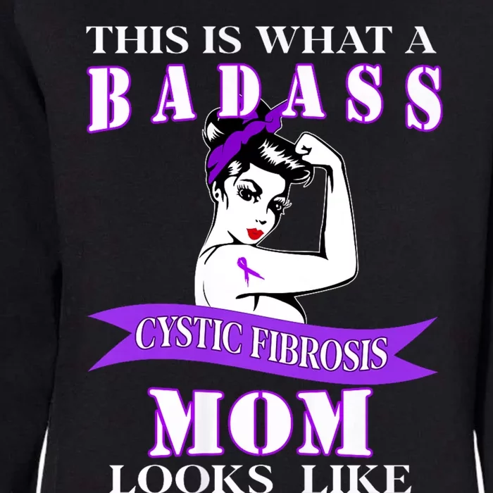 This Is What A Badass Cystic Fibrosis Mom Looks Like Womens California Wash Sweatshirt