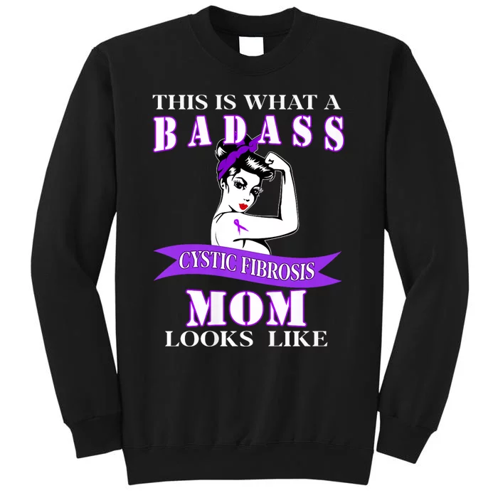 This Is What A Badass Cystic Fibrosis Mom Looks Like Tall Sweatshirt