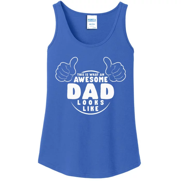 This Is What An Awesome Dad Looks Like Ladies Essential Tank