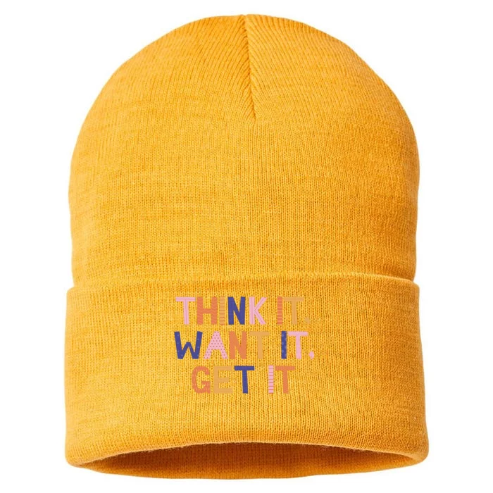 Think It Want It Get It Motivational Quote Sustainable Knit Beanie