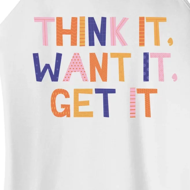 Think It Want It Get It Motivational Quote Women’s Perfect Tri Rocker Tank