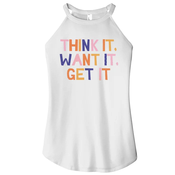 Think It Want It Get It Motivational Quote Women’s Perfect Tri Rocker Tank