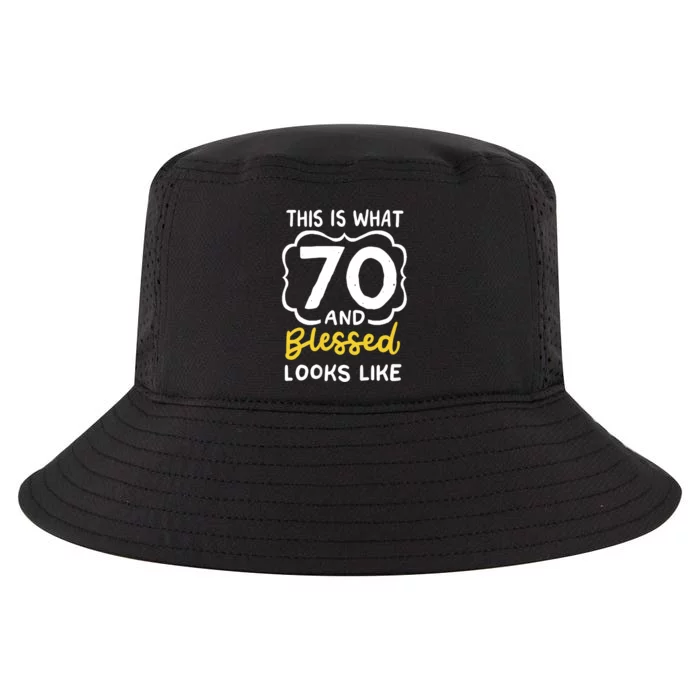 This Is What 70 And Blessed Looks Like 70th Birthday Apparel Cool Comfort Performance Bucket Hat